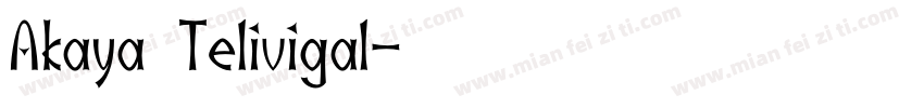 Akaya Telivigal字体转换